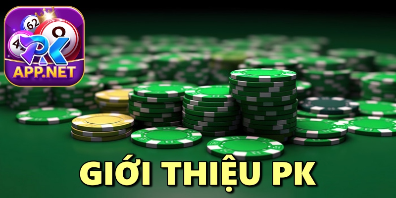 Giới Thiệu pk