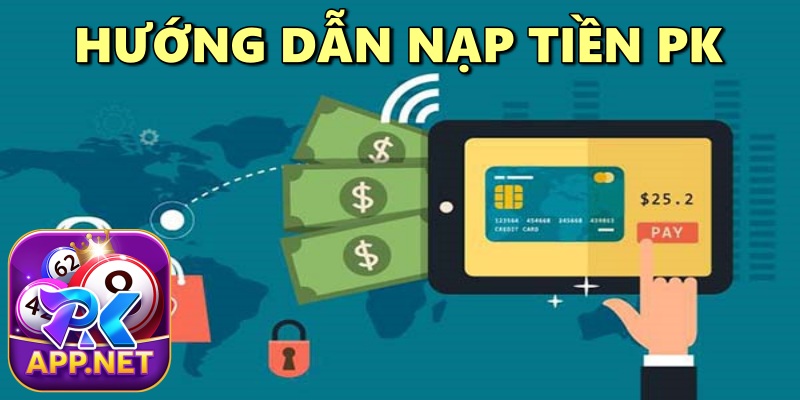 Hướng Dẫn Nạp Tiền PK